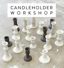 Load image into Gallery viewer, Candleholder Workshop Saturday May 18th Cypress Park 1pm