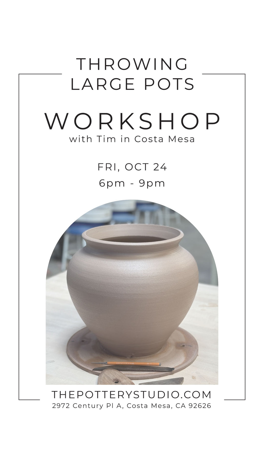 WORKSHOP: Throwing Large Pots in Costa Mesa - October 24th 6pm-9pm