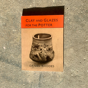 Clay and Glazes for the Potter by Daniel Rhodes