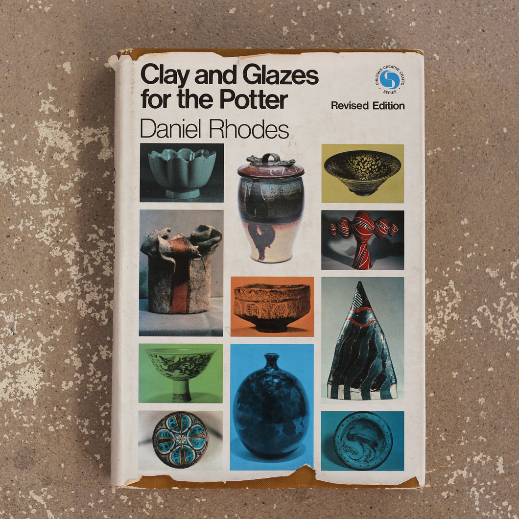 Clay and Glazes for the Potter (Revised) by Daniel Rhodes